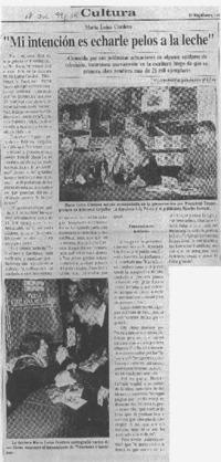 "Mi intención es echarle pelos a la leche"