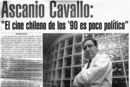 Ascanio Cavallo, "El cine chileno de los '90 es poco político"