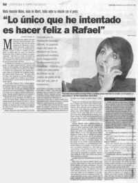 "Lo único que he intentado es hacer feliz a Rafael"