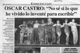 Oscar Castro: "No sé si lo que he vivido lo inventé para escribir"  [artículo] Constanza León
