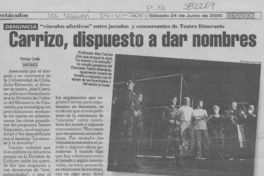 Carrizo, dispuesto a dar nombres  [artículo] Patricia Cerda