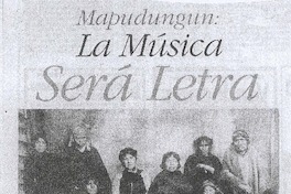 Mapudungun, la música será letra