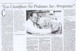 "Los científicos no podemos ser arrogantes" (entrevista)