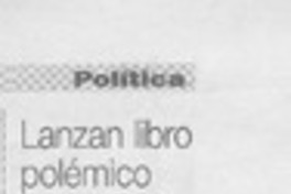 Lanzan libro polémico sobre Frei  [artículo] Rodrigo Llano