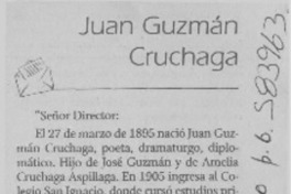 Juan Guzmán Cruchaga  [artículo] Hernán Navarrete Rojas
