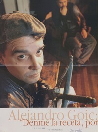 Alejandro Goic, "Denme la receta, por favor, yo quiero olvidar"  [artículo] Mili Rodríguez Villouta