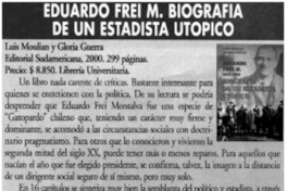 Eduardo Frei M. Biografía de un estadista utopico