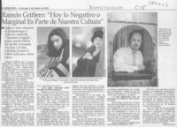 Ramón Griffero, "hoy lo negativo o marginal es parte de nuestra cultura"