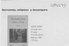 Sarcasmo, enigmas y desamparo  [artículo] Ramiro Rivas