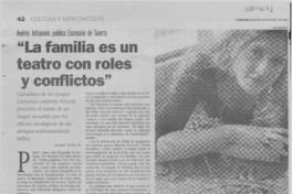 "La familia es un teatro con roles y conflictos"  [artículo] Andrés Gómez B.