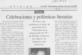 Celebraciones y polémicas literarias  [artículo] Sergio Ramón Fuentealba