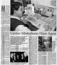 Centro mistraliano hace agua