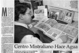 Centro mistraliano hace agua