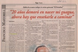"20 años demoró en nacer mi guagua, ahora hay que enseñarle a caminar"