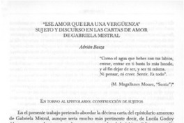 "Ese amor que era una vergüenza" sujeto y discurso en las cartas de amor de Gabriela Mistral  [artículo] Adrián Baeza