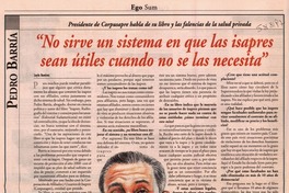 "No sirve un sistema en que las isapres sean útiles cuando no se las necesita"