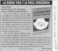 La buena vida y la poca vergüenza