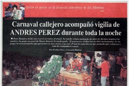 Carnaval callejero acompañó vigilia de Andrés Pérez durante toda la noche