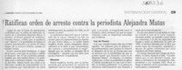 Ratifican orden de arresto contra la periodista Alejandra Matus  [artículo]