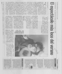 El espectáculo más loco del verano