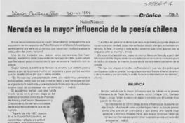 Neruda es la mayor influencia de la poesía chilena  [artículo] Naín Nómez