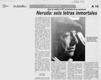 Neruda, seis letras inmortales  [artículo]