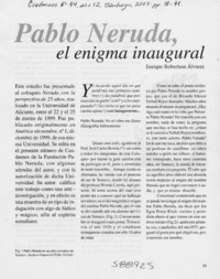 Pablo Neruda, el enigma inaugural  [artículo] Enrique Robertson Álvarez