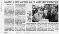 Llevarán al cine "Confieso que he vivido" de Pablo Neruda