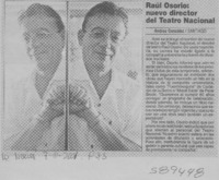 Raúl Osorio, nuevo director del teatro nacional  [artículo] Andrea González
