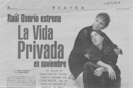 Raúl Osorio estrena la vida privada en noviembre  [artículo] Marcela Fuentealba