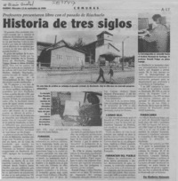 Historia de tres siglos  [artículo] Bladimiro Matamala