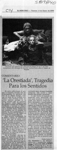 "La orestiada", tragedia para los sentidos  [artículo] Pedro Labra H.