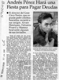 Andrés Pérez hará una fiesta para pagar deudas  [artículo]