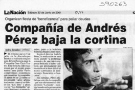 Compañía de Andrés Pérez baja la cortina  [artículo] Andrea González