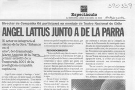 Angel Lattus junto a de la Parra  [artículo]