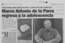 Marco Antonio de la Parra regresa a la adolescencia  [artículo] Andrés Gómez B.