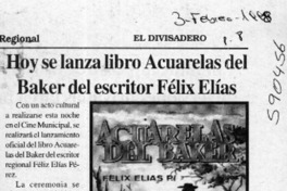 Hoy se lanza libro Acuarelas del Baker del escritor Félix Elías  [artículo]