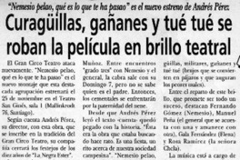 Curagüillas, gañanes y tué tué se roban la película en brillo teatral  [artículo]
