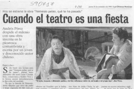 Cuando el teatro es una fiesta  [artículo] Marietta Santí