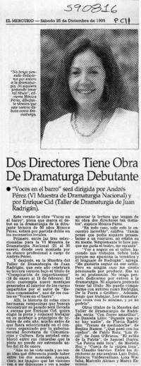 Dos directores tiene obra de dramaturga debutante  [artículo]