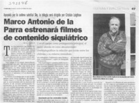 Marco Antonio de la Parra estrenará filmes de contenido siquiátrico  [artículo] Estela Cabezas