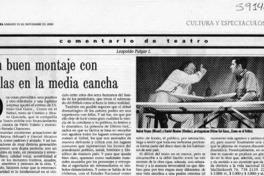 Un buen montaje con fallas en la media cancha  [artículo] Leopoldo Pulgar I.