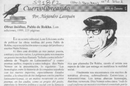 Obras inéditas, Pablo de Rokha  [artículo] Alejandro Lavquén