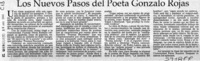 Los nuevos pasos del poeta Gonzalo Rojas  [artículo]