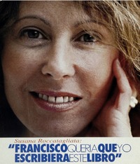 "Francisco quería que yo escribiera esta libro"