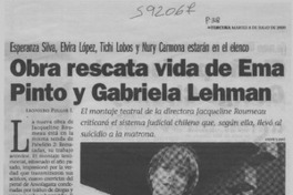 Obra rescata vida de Ema Pinto y Gabriela Lehman  [artículo] Leopoldo Pulgar I.