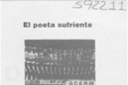 El poeta sufriente  [artículo] Patricia Espinosa