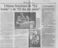 Últimas funciones de "La huida" y de "El día del juicio"  [artículo]