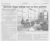Gonzalo Rojas sedujo con su Eros poético  [artículo]