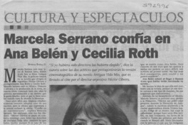 Marcela Serrano confía en Ana Belén y Cecilia Roth  [artículo] Mariali Bofill G.
